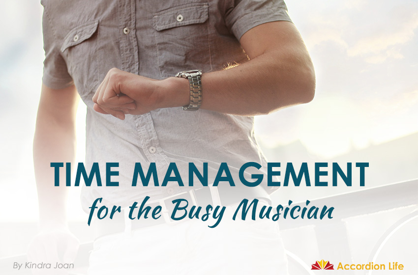 Time Management for the Busy Musician.